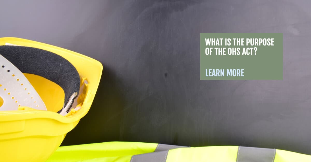 What Is the Purpose of the OHS Act?